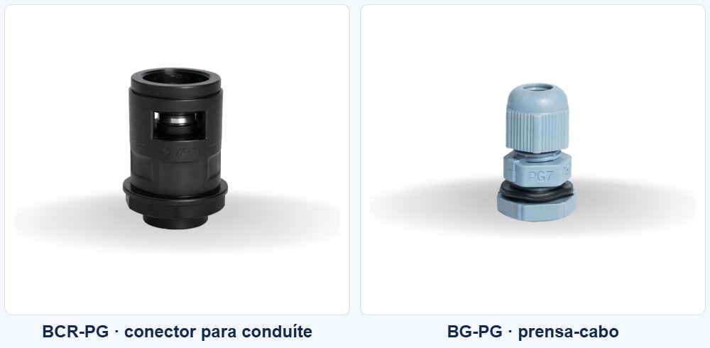 Conector para conduíte BCR-PG ao lado do prensa-cabo BG-PG, os dois com rosca PG